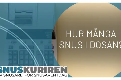 En kalkylator och texten "Hur många snus i dosan?". En fråga som många snusare ställer sig.